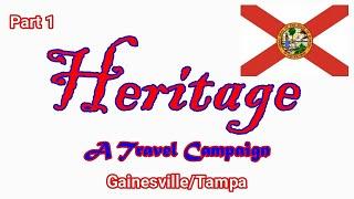 Heritage Travel Campaign-Part 1 (Gainesville/Tampa)