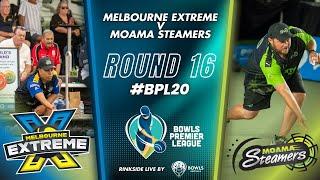 BPL20 - Round 16 - Melbourne Extreme vs Moama Steamers