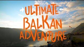 Ultimate Balkan Adventure