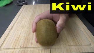 How To Peel And Cut A Kiwi-Fruit Tutorial