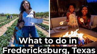 What to do in FREDERICKSBURG TEXAS HILL COUNTRY - 48 Hour Weekend Getaway