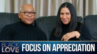 Anthony & Melanie | Focus on Appreciation | Black Love Doc | Bonus Clips