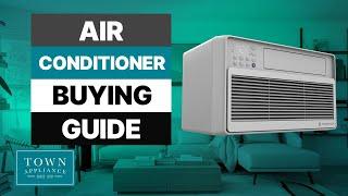 Air Conditioner Buying Guide: How to Choose the Best AC