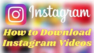 How to quickly download videos from Instagram to your computer for free
