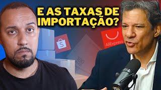 REAGINDO AO MINISTRO DA FAZENDA HADDAD FALANDO SOBRE AS TAXAS DE IMPORTAÇÃO - ELE MENTIU ?