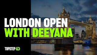 LIVE: London Open with Deeyana (11/28/24)