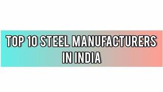 top 10 steel companies in india #top #india #steel