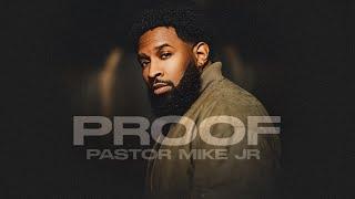 Proof | Pastor Mike Jr. (Official Video)