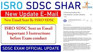 ISRO SDSC Exam Update || Official Email by SDSC For Exam || Facilitation Center List [In English]