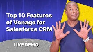 Top 10 Features of Vonage for Salesforce CRM : LIVE DEMO