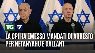 La Cpi ha emesso mandati di arresto per Netanyahu e Gallant