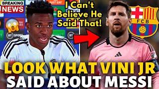 BOMB! LOOK WHAT VINI JR SAID ABOUT MESSI! I CAN'T BELIEVE HE SAID THAT! BARCELONA NEWS TODAY!