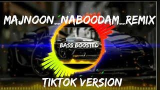 majnoon__naboodam(slowed Reverb)__(remix)__dj__bass boosted //TikTok trending song