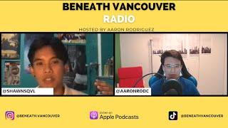 Silencing the inner voice | Shawn Esquivel | Beneath Vancouver Radio Ep. 51