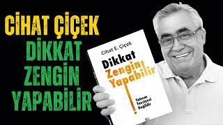 Cihat Çiçek Dikkat Zengin Yapabilir Kitap Özeti