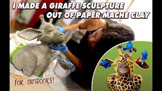 I made a giraffe sculpture out of PAPER MACHE CLAY