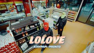 ATAYPAPI FT. PRONTO - LOLOVE (PROD. RYDER&SENO)