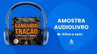 Ganhando tração - Amostra - Editora Sextante (Audiolivro)