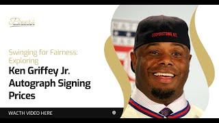 Swinging for Fairness: Exploring Ken Griffey Jr. Autograph Signing Prices | PSM