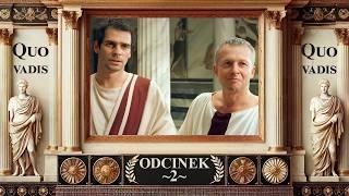 Quo Vadis (2002) | Odcinek 2 | Polski Serial Historyczny | Serial Kostiumowy