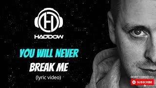 Haddow - You Will Never Break Me (Lyric Video)