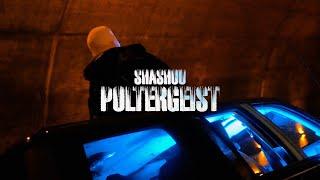 SHASHOU - POLTERGEIST