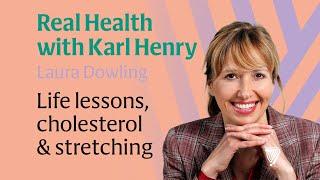 Real Health: Life lessons, cholesterol and stretching with the Fabulous Pharmacist, Laura Dowling