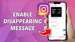 How to Enable Disappearing Message on Instagram