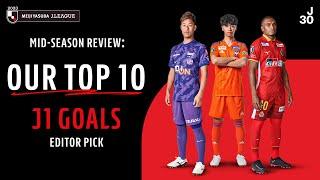 Top 10 J1 Goals Editor Pick | 2023 J.LEAGUE Mid-season Review