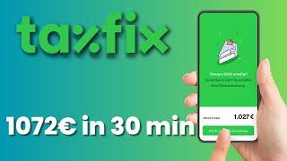 Erhalte 1072€ in 30 Minuten mit der TaxFix Steuererklärung   TaxFix App Test 2023