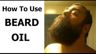 How To Use Beard Oil