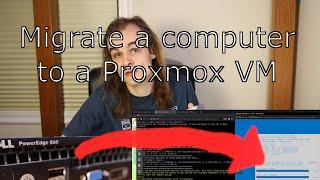 Converting a Physical system to a Proxmox VM