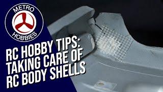 Hobby Tips Easy RC Maintenance | Fixing and strengthening Car Body Shells