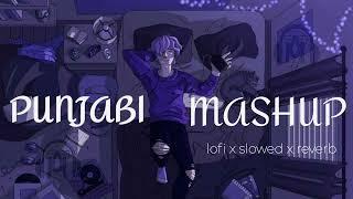 Punjabi mashup lofi x slowed x reverb part-1#youtube#punjabi#punjabisong#youtubevideo#punjabimashup