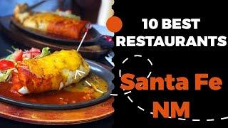 10 Best Restaurants in Santa Fe, New Mexico (2022) - Top places the locals eat in Santa Fe, NM.