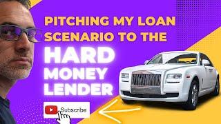 Pitching a Loan to a Hard Money Lender