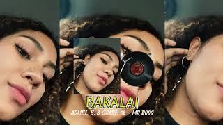 BAKALAI ( ACHEL’B | Mr.Doog | Score48 ) #laguacaraterbaru #acara