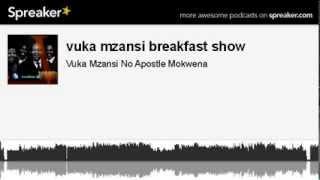 vuka mzansi breakfast show (made with Spreaker)