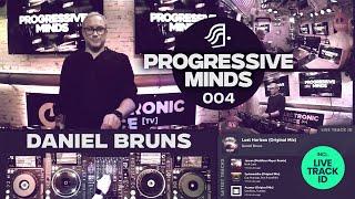 Daniel Bruns - Progressive Minds ep. 004 | Progressive - & Melodic House