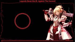 ◤Nightcore◢ Legends Never Die (ft. Against The Current)