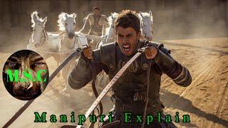 Manipuri Explain Hollywood movie [ Ben-Hur ] action historical movie