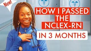 How I passed the NCLEX-RN in 3 months | NCLEX-RN Resources and tips