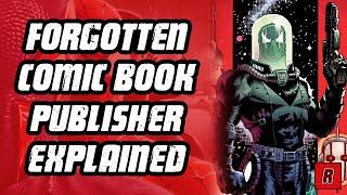 FORGOTTEN COMIC PUBLISHER EXPLAINED