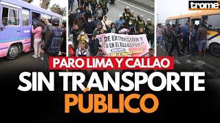 Así se vivió el PARO DE TRANSPORTISTAS en LIMA y CALLAO | Trome