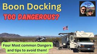 Boondocking - is it too Dangerous?