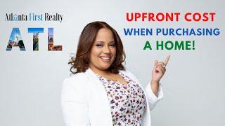 UPFRONT COST IN REAL ESTATE | ATLANTA FIRST REALTY