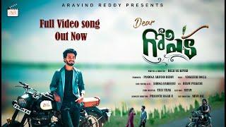 Etu Vaipe Chilaka Video Song l Dear Gopika l AVR CINE CREATIONS lDsk l Aravind Reddy Panduga lShekar