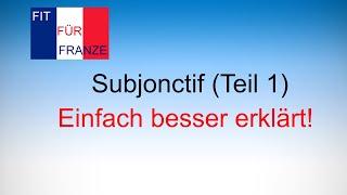 Subjonctif (Teil 1) - Bildung | Einfach besser erklärt!  | #französischlernen