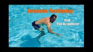 Get Crabby While Playing Defense: Hips Up Positioning for Water Polo Players in a Man to Man Defense