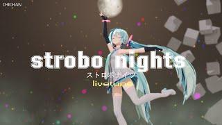 [MMD]ストロボナイツ/Strobo Nights [CHICHAN]